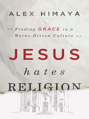 cover image of Jesus Hates Religion